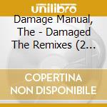 Damage Manual, The - Damaged The Remixes (2 Cd) cd