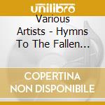 Various Artists - Hymns To The Fallen Vol. 4 cd