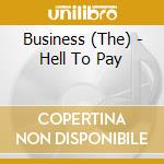 Business (The) - Hell To Pay cd