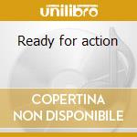 Ready for action cd