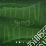 Matter - Blackleg cd