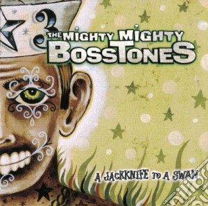 Mighty Mighty Bosstones - A Jackknife To A Swan cd musicale di MIGHTY MIGHTY BOSSTONES