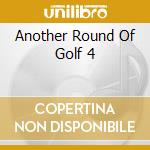 Another Round Of Golf 4 cd