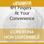4Ft Fingers - At Your Convenience cd