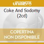 Coke And Sodomy (2cd) cd musicale di MARILYN MANSON