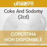 Coke And Sodomy (2cd) cd