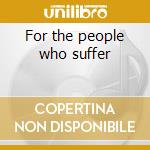 For the people who suffer cd