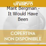 Marit Bergman - It Would Have Been cd
