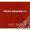 Dead Kennedys - Live At The Deaf Club cd