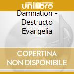 Damnation - Destructo Evangelia cd