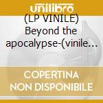(LP VINILE) Beyond the apocalypse-(vinile picture disk) cd