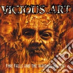 Vicious Art - Fire Falls And The Waiting Waters cd