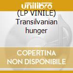(LP VINILE) Transilvanian hunger cd