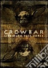 (Music Dvd) Crowbar - Live - With Full Force cd