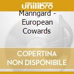 Manngard - European Cowards cd