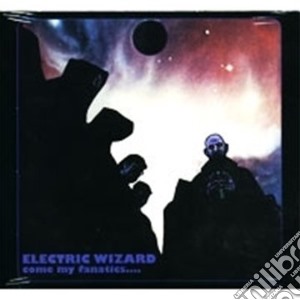 (LP Vinile) Electric Wizard - Come My Fanatics (2 Lp) lp vinile di Wizard Electric