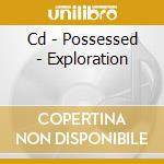 Cd - Possessed - Exploration cd