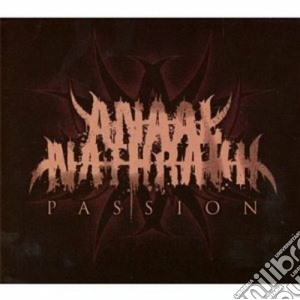 Anaal Nathrakh - Passion cd musicale di Nathrakh Anaal