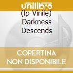 (lp Vinile) Darkness Descends cd