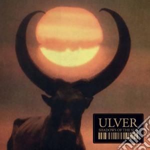 Ulver - Shadows Of The Sun cd musicale di ULVER