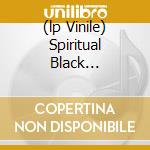 (lp Vinile) Spiritual Black Dimensions cd