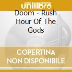 Doom - Rush Hour Of The Gods cd