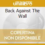 Back Against The Wall cd