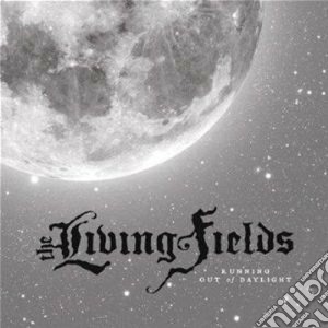 Running out of daylight cd musicale di The Living fields