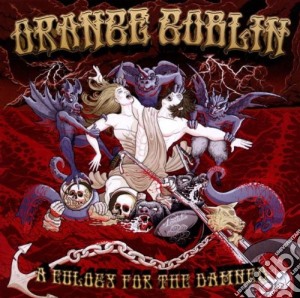 Orange Goblin - A Eulogy For The Damned cd musicale di Goblin Orange