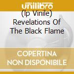 (lp Vinile) Revelations Of The Black Flame lp vinile di 1349