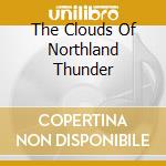 The Clouds Of Northland Thunder cd musicale di Dawn Amberian
