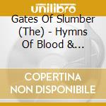 Gates Of Slumber (The) - Hymns Of Blood & Thunder