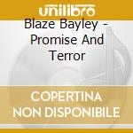 Blaze Bayley - Promise And Terror cd musicale di Bayley Blaze