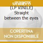 (LP VINILE) Straight between the eyes cd