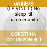 (LP VINILE) No sleep 'til hammersmith lp vinile di Motorhead