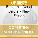 Burzum - Daudi Baldrs - New Edition cd