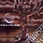Meads Of Asphodel (The) - The Murder Of Jesus The Jew cd