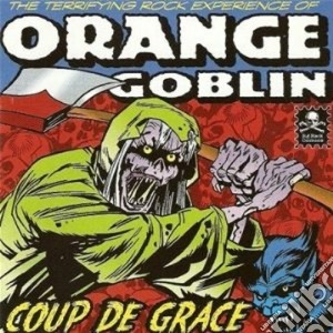 Orange Goblin - Coup De Grace cd musicale di Goblin Orange