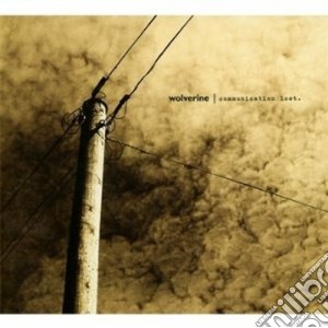 Wolverine - Communication Lost cd musicale di Wolverine