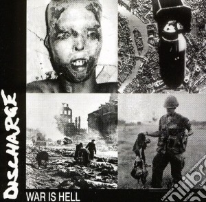 Discharge - War Is Hell (Bonus Tracks) (Re cd musicale di Discharge