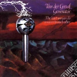 (LP VINILE) The least we can do is wave to each lp vinile di Van der graaf genera