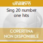 Sing 20 number one hits cd musicale di Brotherhood of man