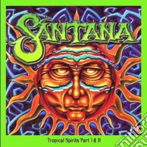 Tropical spirits 1 & 2 cd musicale di Santana