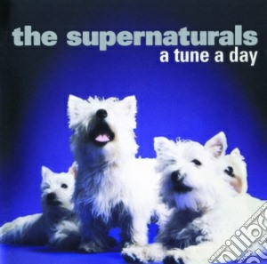A tune a day cd musicale di The Supernaturals