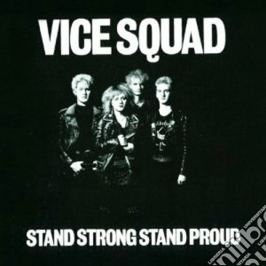 Stand strong stand proud cd musicale di Squad Vice