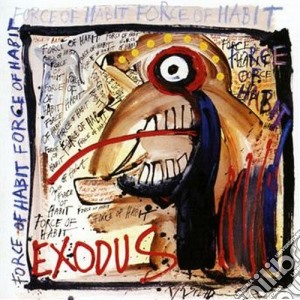 Force of habit cd musicale di Exodus