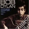 (LP Vinile) Bob Dylan - Carnegie Chapter Hall (2 Lp) cd