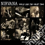 (LP Vinile) Nirvana - Feels Like The First Time (2 Lp) vinile