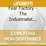 Fear Factory - The Industrialist (Limited Deluxe Edition Bonus Tracks) cd