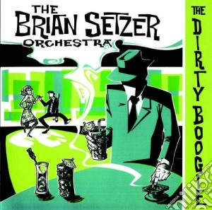 The dirty boogie cd musicale di Brian setzer orchest